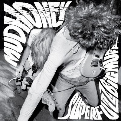 SUPERFUZZBIFMUFF', DE MUDHONEY