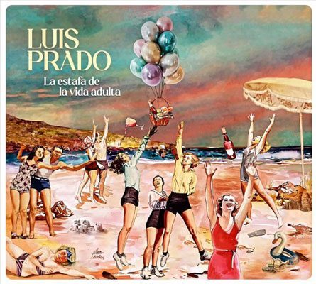 La estafa de la vida adulta, de Luis Prado