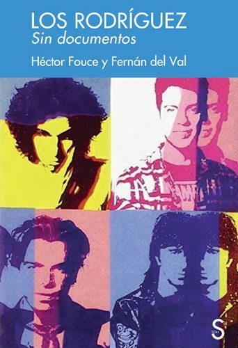 'LOS RODRÍGUEZ, SIN PAPELES', DE HÉCTOR FOUCE Y FERNÁN DEL VAL (Sílex)