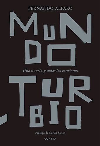 'MUNDO TURBIO', DE FERNANDO ALFARO (Contra)