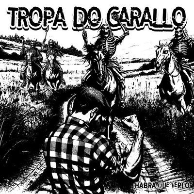 Habrá que verlo de Tropa do Carallo