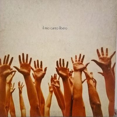 'IL MIO CANTO LIBERO', DE LUCIO BATTISTI (Numero uno, 1972)