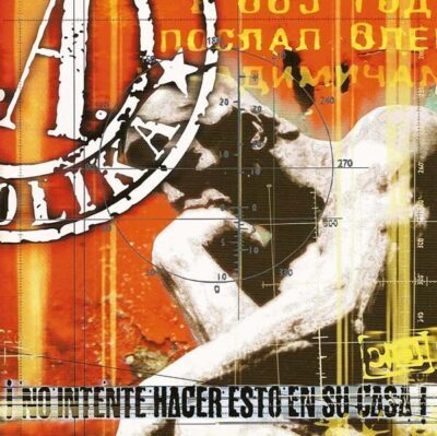‘NO INTENTE HACER ESTO EN SU CASA’, DE SOZIEDAD ALKOHOLIKA (1997, Mil a gritos Records) 
